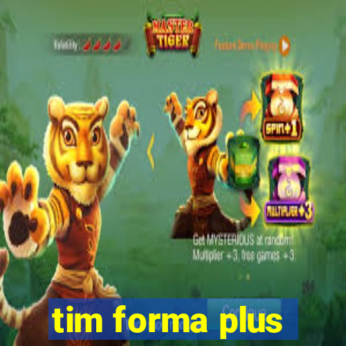 tim forma plus